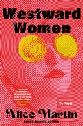 Cover: Westward Women - St. Martin's Press