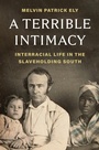 Cover: A Terrible Intimacy - Henry Holt and Co.