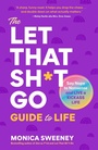 Cover: The Let That Sh*t Go Guide to Life - Castle Point Books