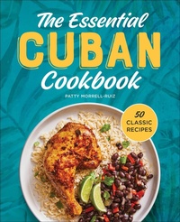 Abbildung von: The Essential Cuban Cookbook - Callisto