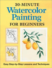Abbildung von: 30-Minute Watercolor Painting for Beginners - Callisto