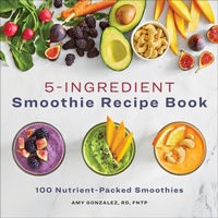 Abbildung von: 5-Ingredient Smoothie Recipe Book - Callisto