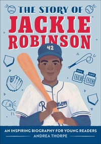 Abbildung von: The Story of Jackie Robinson - Callisto Kids