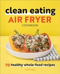 Cover: Clean Eating Air Fryer Cookbook - Callisto