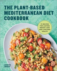 Abbildung von: The Plant-Based Mediterranean Diet Cookbook - Callisto