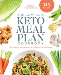 Abbildung von: The Complete Keto Meal Plan Cookbook - Callisto