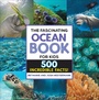 Cover: The Fascinating Ocean Book for Kids - Callisto Kids