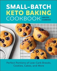 Abbildung von: Small-Batch Keto Baking Cookbook - Callisto