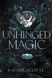 Enlarge image Cover: Unhinged Magic - Rachel Scotte