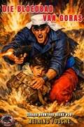 Cover: Die Bloedbad van Goras - Pieter Haasbroek