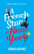 Cover: A French Star in New York - Wattpad Books