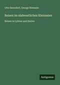 Cover: Reisen im suedwestlichen Kleinasien - Antigonos Verlag