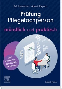 Abbildung von: Prüfung Pflegefachperson - mündlich und praktisch - Elsevier