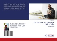Abbildung von: The Ignored and Sidelined Side of Life - LAP Lambert Academic Publishing