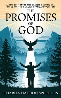 Enlarge image Cover: The Promises of God: A New Edition of the Classic Yearly Devotional with Daily Reflections, Scripture-Based Inspiration & Encouragement from the English Standard Version Bible (Grapevine Edition) - Grapevine India Publishers Pvt Ltd