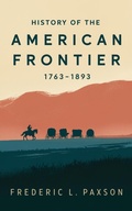 Cover: History of the American Frontier - 1763-1893 - Grapevine India Publishers Pvt Ltd