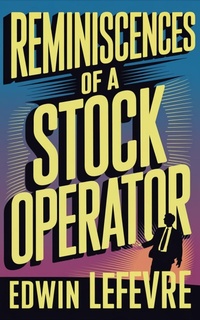 Enlarge image Cover: Reminiscences of a Stock Operator - Grapevine India Publishers Pvt Ltd