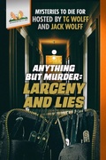 Cover: Anything but Murder: Larceny and Lies (Mysteries to Die For) - Mysteries to Die For