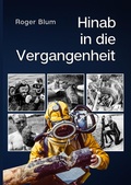 Cover: Hinab in die Vergangenheit - easydive24verlag