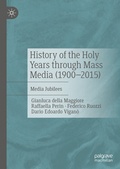 Cover: History of the Holy Years through Mass Media (1900-2015) - Palgrave Macmillan