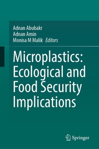 Enlarge image Cover: Microplastics: Ecological and Food Security Implications - Springer
