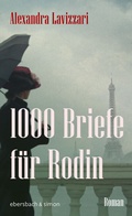 Cover: 1000 Briefe f&uuml;r Rodin - ebersbach & simon