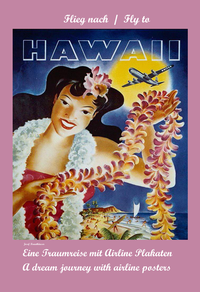 Abbildung von: Flieg nach Hawaii - NARA