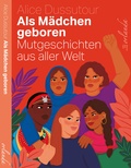 Cover: Als M&auml;dchen geboren - Orlanda Verlag GmbH