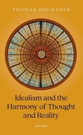 Cover: Idealism and the Harmony of Thought and Reality - Oxford University Press