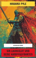 Cover: Sir Launcelot und seine Kampfgef&auml;hrten - Neu &uuml;bersetzt Verlag