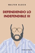 Cover: Defendiendo lo indefendible, Volumen III - Grupo Vanchri