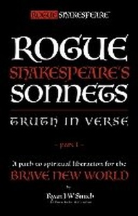 Abbildung von: Rogue Shakespeare's Sonnets - TRUTH IN VERSE - part I - Duckpaddle Publishing