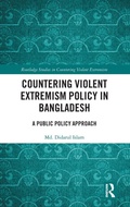 Cover: Countering Violent Extremism Policy in Bangladesh - Routledge