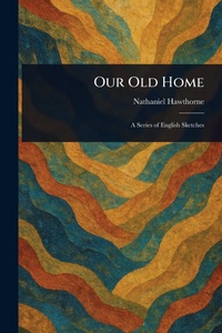 Abbildung von: Our Old Home - Anson Street Press