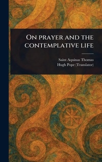 Enlarge image Cover: On Prayer and the Contemplative Life - Anson Street Press
