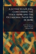 Cover: A Letter to A.H. Esq.; Concerning the Stage (1698) and The Occasional Paper No. IX (1698) - Anson Street Press