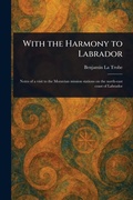 Cover: With the Harmony to Labrador - Anson Street Press
