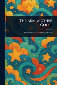 Enlarge image Cover: The Real Mother Goose - Anson Street Press