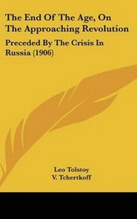 Enlarge image Cover: The End of the Age, on the Approaching Revolution - Kessinger Publishing