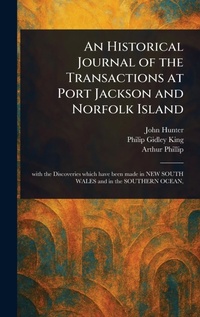 Abbildung von: An Historical Journal of the Transactions at Port Jackson and Norfolk Island - Anson Street Press