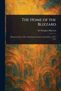 Abbildung von: The Home of the Blizzard - Anson Street Press