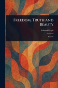 Cover: Freedom, Truth and Beauty - Anson Street Press