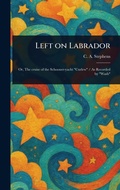 Cover: Left on Labrador - Anson Street Press