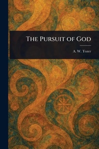 Enlarge image Cover: The Pursuit of God - Anson Street Press