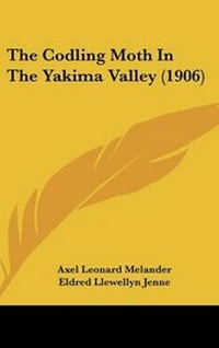 Enlarge image Cover: The Codling Moth In The Yakima Valley (1906) - Kessinger Publishing