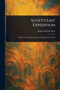 Abbildung von: Scott's Last Expedition - Anson Street Press