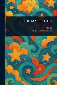 Enlarge image Cover: The Magic City - Anson Street Press