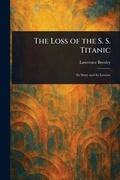 Cover: The Loss of the S. S. Titanic - Anson Street Press