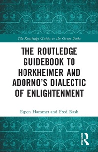 Enlarge image Cover: The Routledge Guidebook to Horkheimer and Adorno's Dialectic of Enlightenment - Routledge