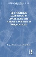 Cover: The Routledge Guidebook to Horkheimer and Adorno's Dialectic of Enlightenment - Routledge